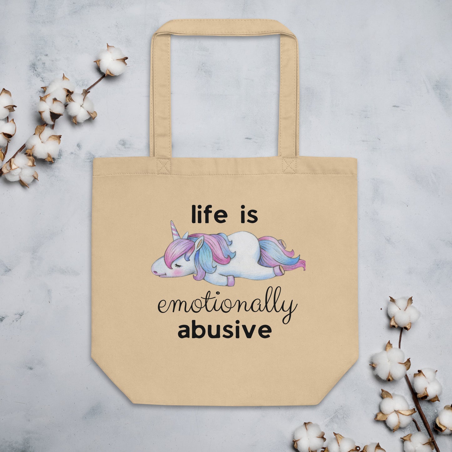 Life is Emotionally Abusive Eco Tote Bag