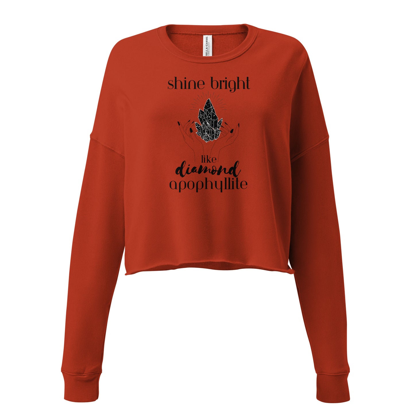 Shine Bright Like Apophyllite Crop Sweatshirt