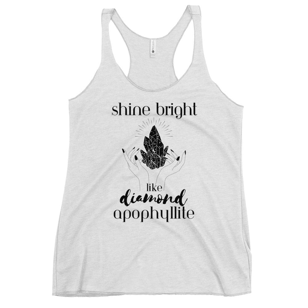Shine Bright Like Apophyllite Women's Racerback Tank