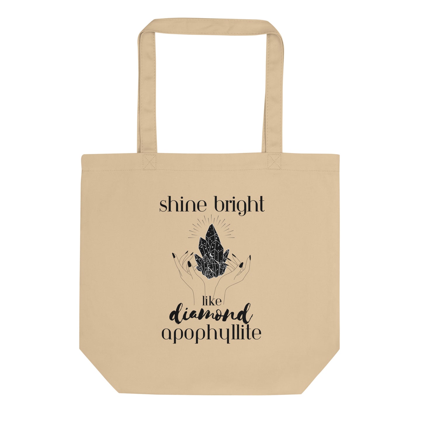 Shine Bright Like Apophyllite Eco Tote Bag