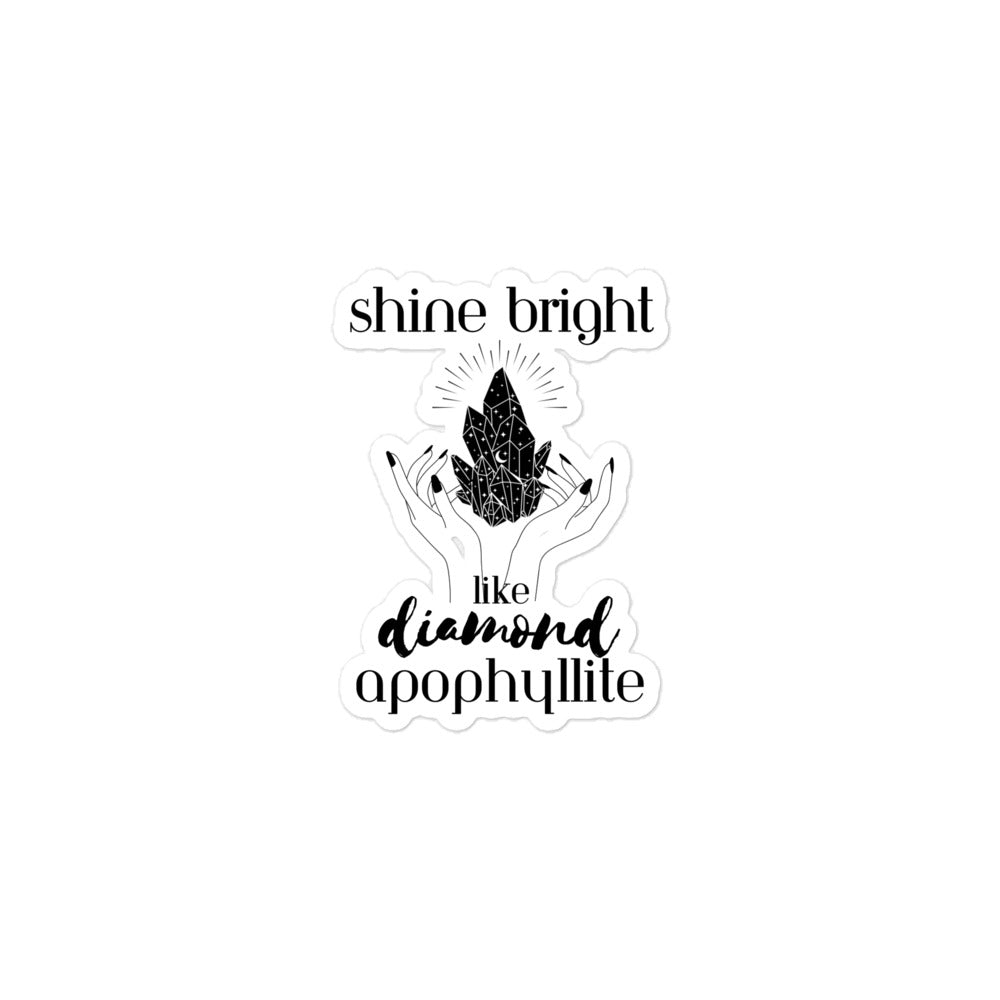 Shine Bright Like Apophyllite Vinyl Stickers