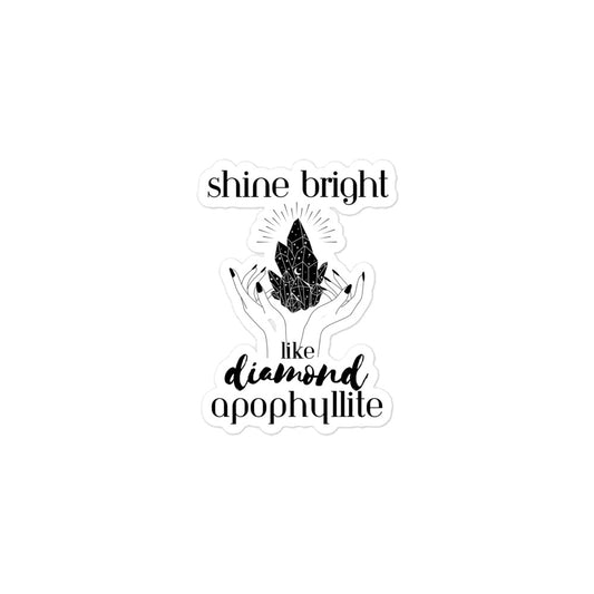 Shine Bright Like Apophyllite Vinyl Stickers