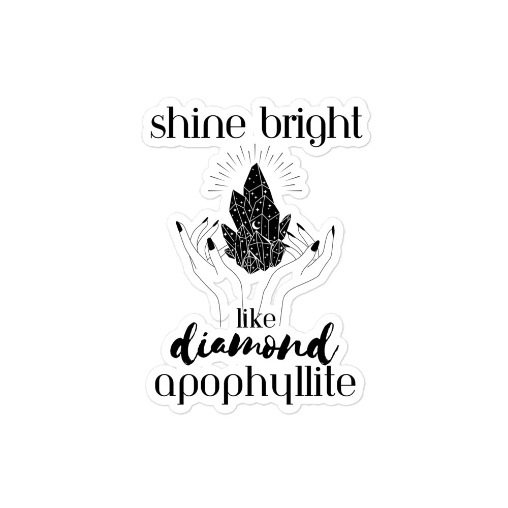 Shine Bright Like Apophyllite Vinyl Stickers