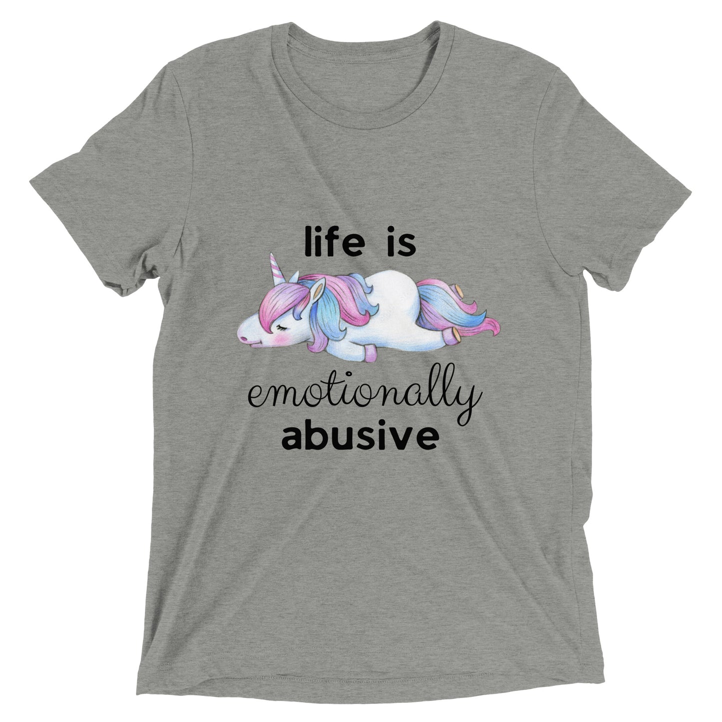 Life is Emotionally Abusive Short Sleeve T-shirt