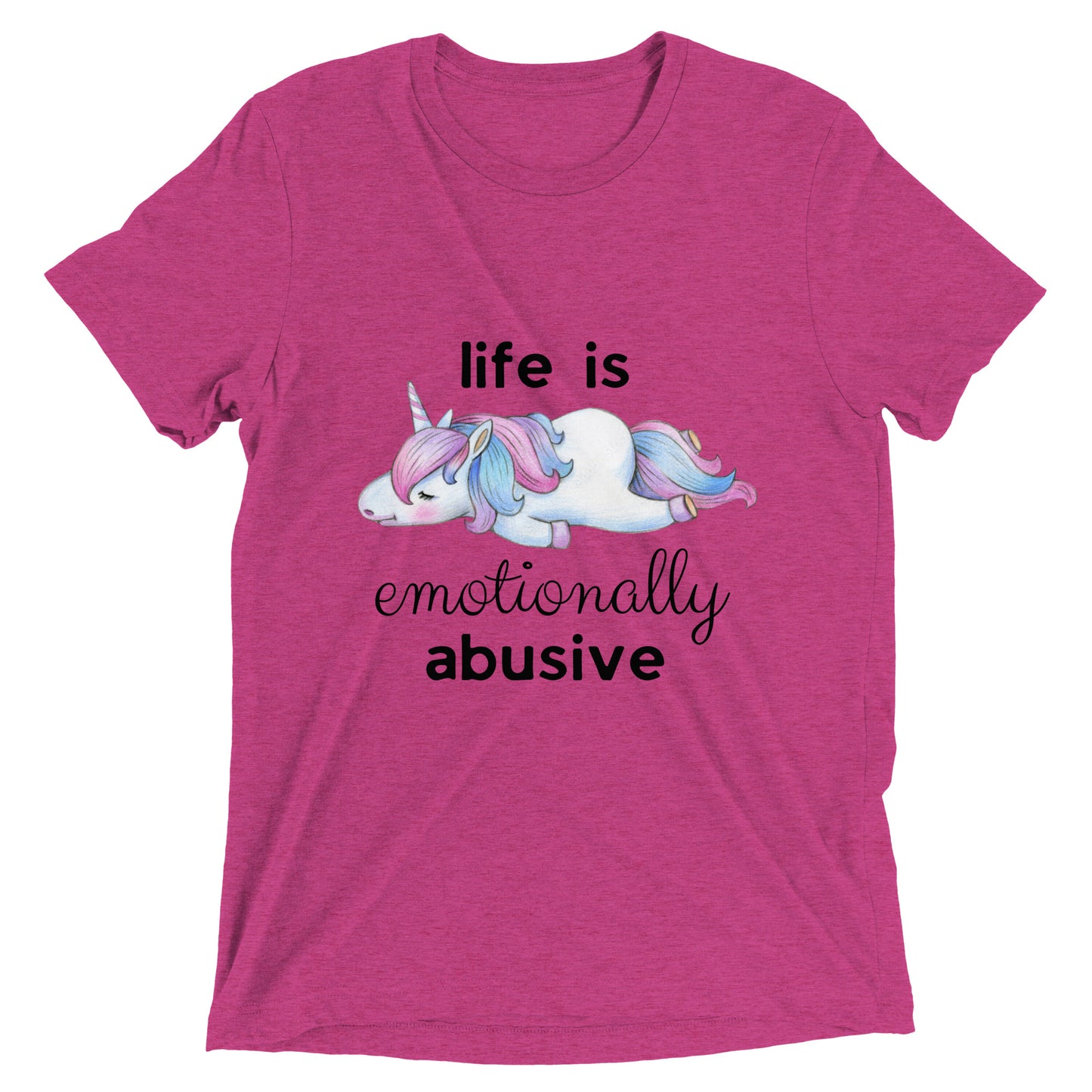 Life is Emotionally Abusive Short Sleeve T-shirt