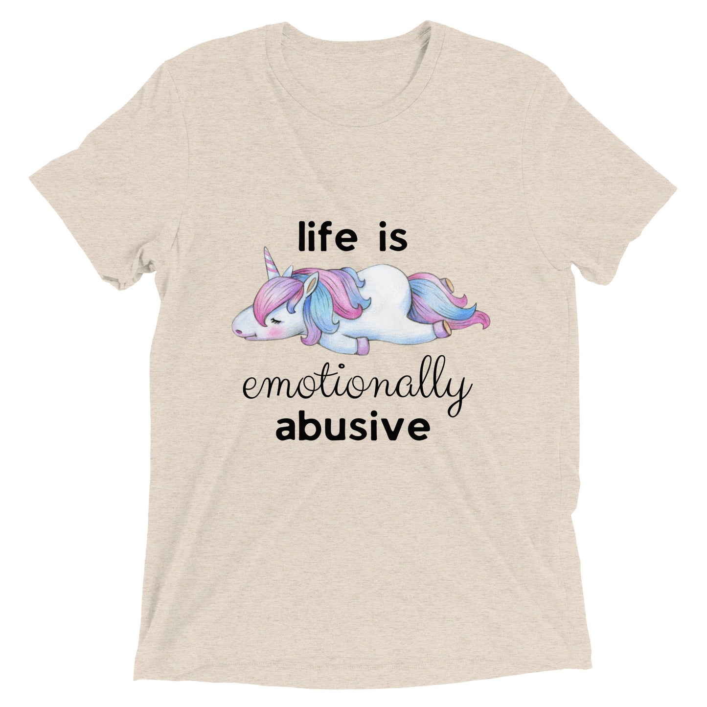 Life is Emotionally Abusive Short Sleeve T-shirt