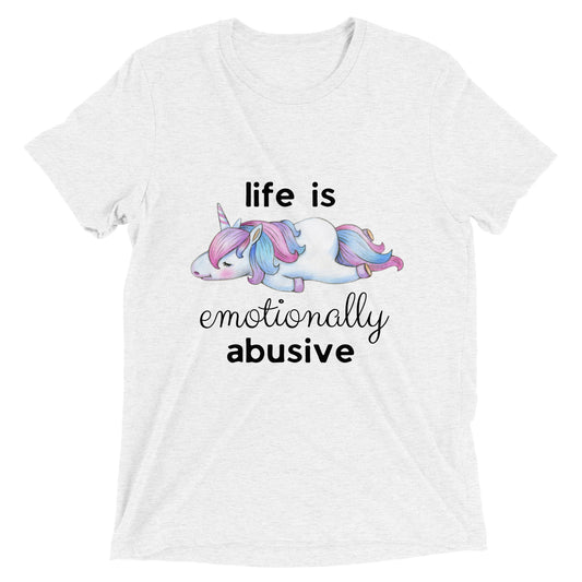 Life is Emotionally Abusive Short Sleeve T-shirt