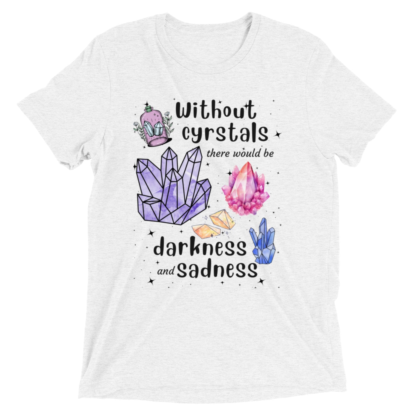 Life Without Crystal Short Sleeve T-shirt