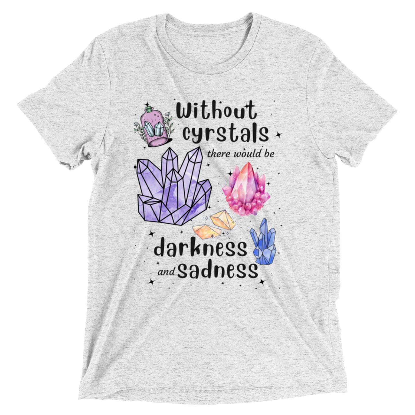 Life Without Crystal Short Sleeve T-shirt