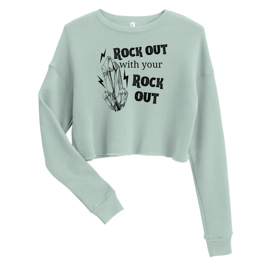 Rock out Crop Sweatshirt