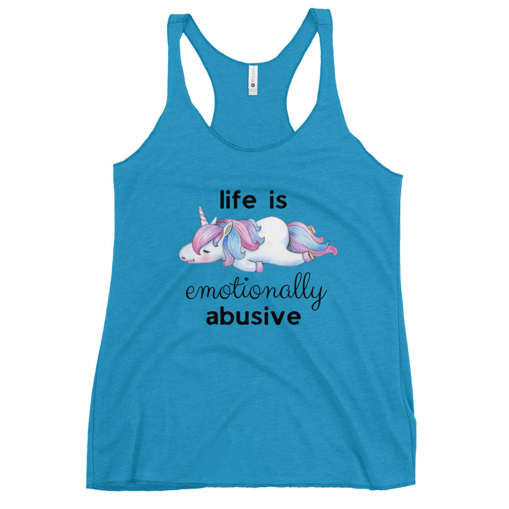 Life is Emotionally Abusive Women's Racerback Tank